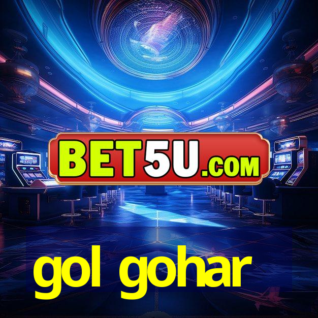 gol gohar